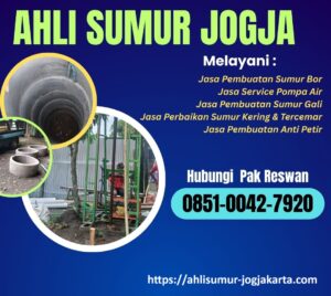 Ahli Sumur Jogja Profesional & Terpercaya Puluhan Tahun